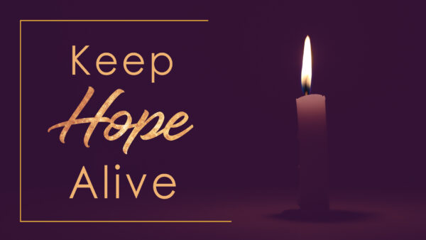 Keep Hope Alive 1 Image